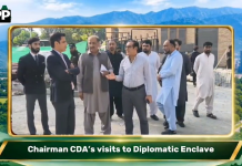 چیئرمین سی ڈی اے کا ڈپلومیٹک انکلیو کا دورہ ترقیاتی کاموں کی پیش رفت کا جائزہ